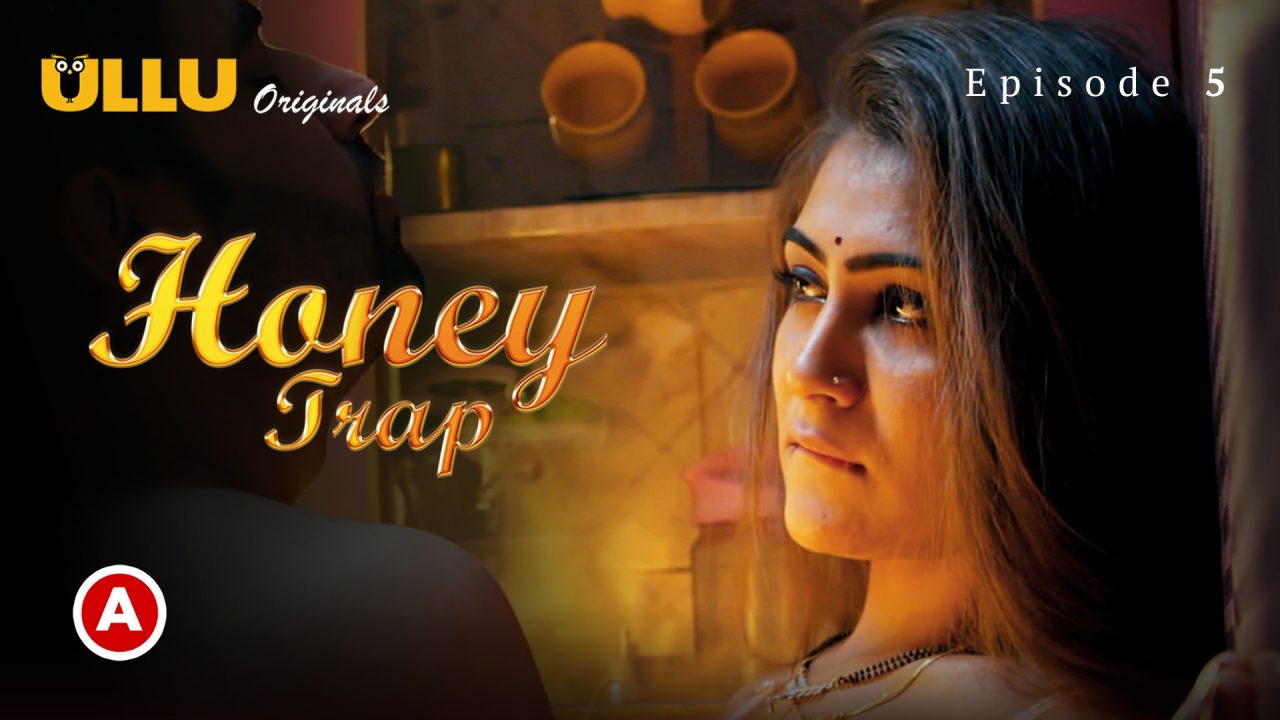 Honey Trap Part 2 S01E02 2022 Hindi Hot Web Series – Ullu