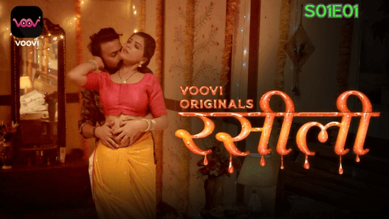 Rasili S01E01 2023 Hindi Hot Web Series – Voovi