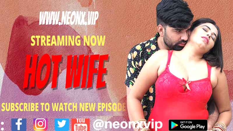 Hot Wife 2022 Hindi Short Film – NeonX