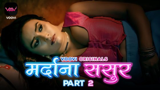 Mardana Sasur S01E03 2023 Hindi Hot Web Series – Voovi