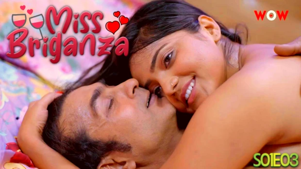 Miss Briganaza S01E03 2023 Hindi Hot Web Series – Wow