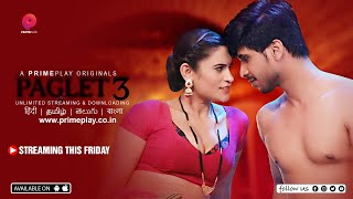 Paglet S03 – 2023 – Hindi Hot Web Series Official Trailler – PrimePlay