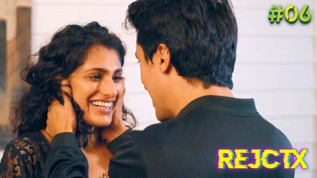 RejctX S01E06 2021 Hindi Hot Web Series