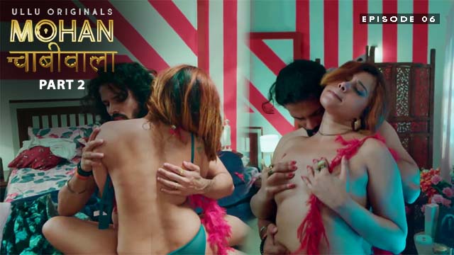 Mohan Chabhiwala Part 2 S01E02 2023 Hindi Hot Web Series – Ullu
