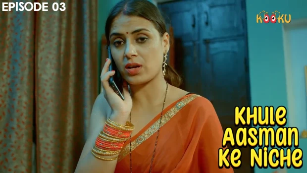 Khule Aasman Ke Niche S01E03 2022 Hindi Hot Web Series – KooKu