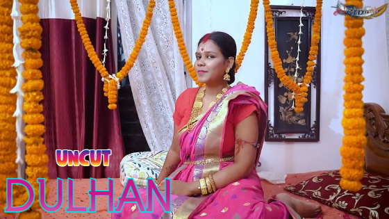 Dulhan 2023 UNCUT Hindi Short Fim – GoddesMahi