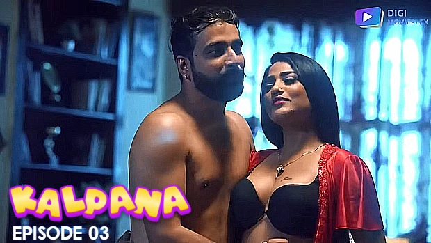 Kalpana S01E03 2023 Hindi Hindi Hot Web Series – Digimovieplex