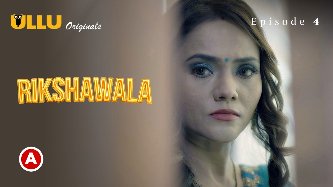 Rikshawala Part 2 S01E01 2023 Hindi Hot Web Series – Ullu