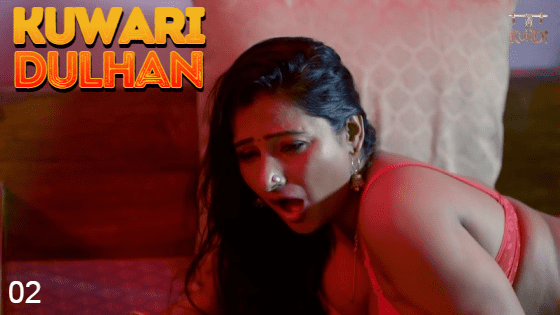 Kuwari Dulhan S01E02 2023 Hindi Hot Web Series – KundiApp