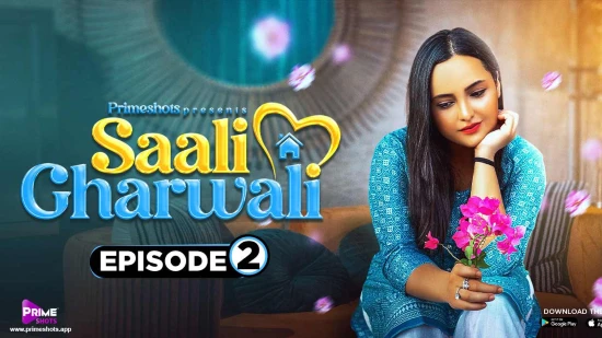 Saali Gharwali S01E02 2022 Hindi Hot Web Series – PrimeShots