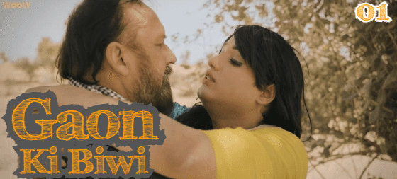 Gaon Ki Biwi S01E01 2023 Hindi Hot Web Series – Woow