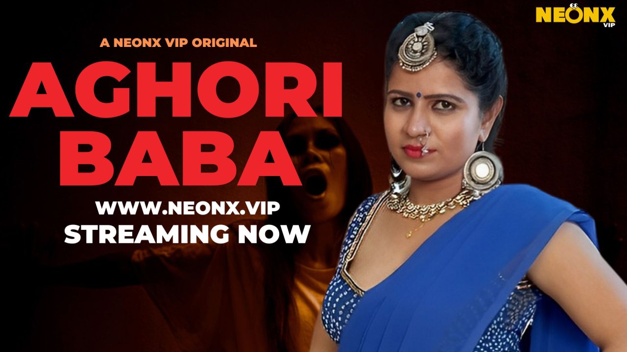Aghori Baba 2023 Hindi Uncut Hot Short Film – NeonX