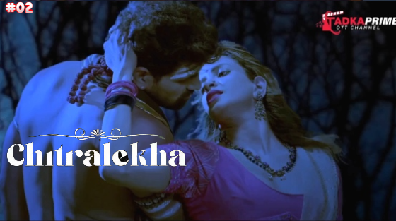 Chitralekha S01E02 2023 Hindi Hot Web Series – TadkaPrime