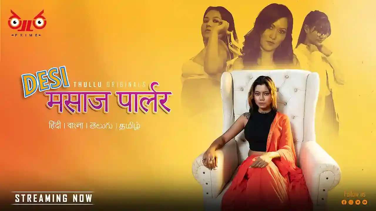 Desi Massage Parlour S01E01 2024 Hindi Uncut Hot Web Series – Thullu