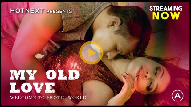 Old Love 2024 Hindi Hot Short Film – HotNext