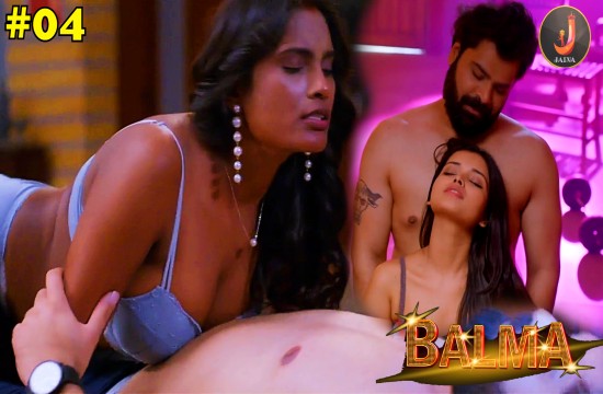 Balma S01E04 2024 Hindi Hot Web Series – Jalva