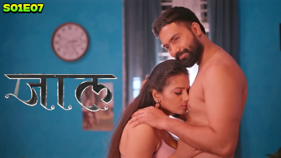 Jaal S01E07 2024 Hindi Hot Web Series – PrimePlay