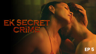 Ek Secret Crime S01E05 2024 Hindi Hot Web Series – HPlay