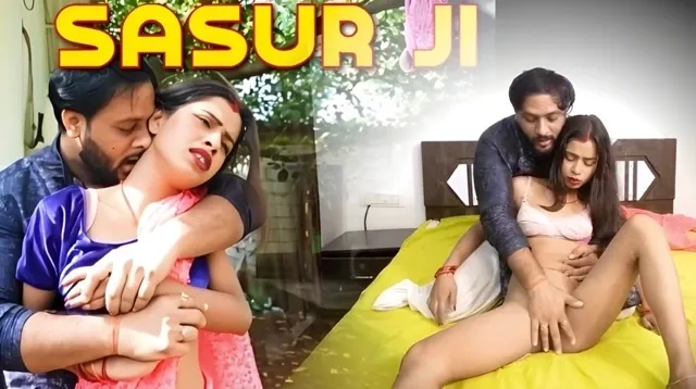 Sasur Ji 2025 Hindi Uncut Hot Short Film